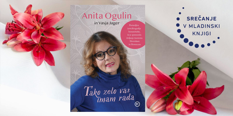 Anita Ogulin ena najbolj srčnih in predanih humanitark